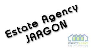 UK Estate Agency Jargon Terms & Meanings